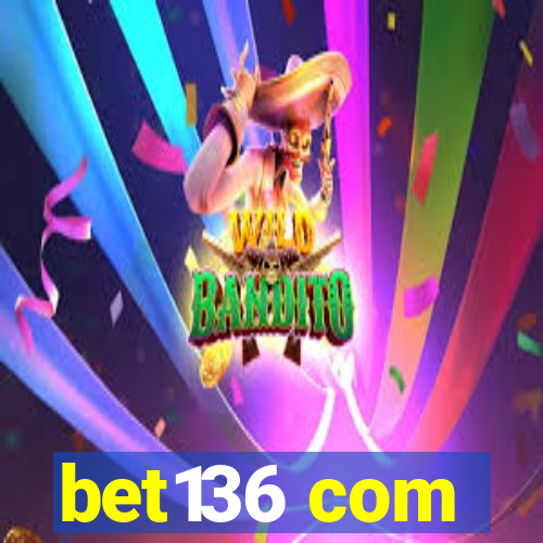 bet136 com